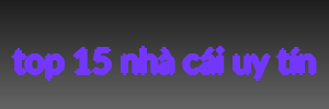 top 15 nhà cái uy tín